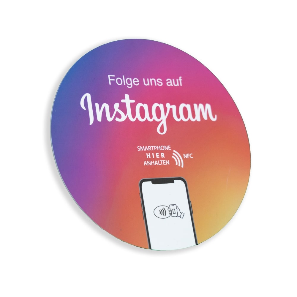 Instagram-Schaufenster 15cm Durchmesser. NFC Tool für mehr Follower auf Instagram. Instagram Farben. Auf beiden Seiten bedruckt. 3M Kleber.